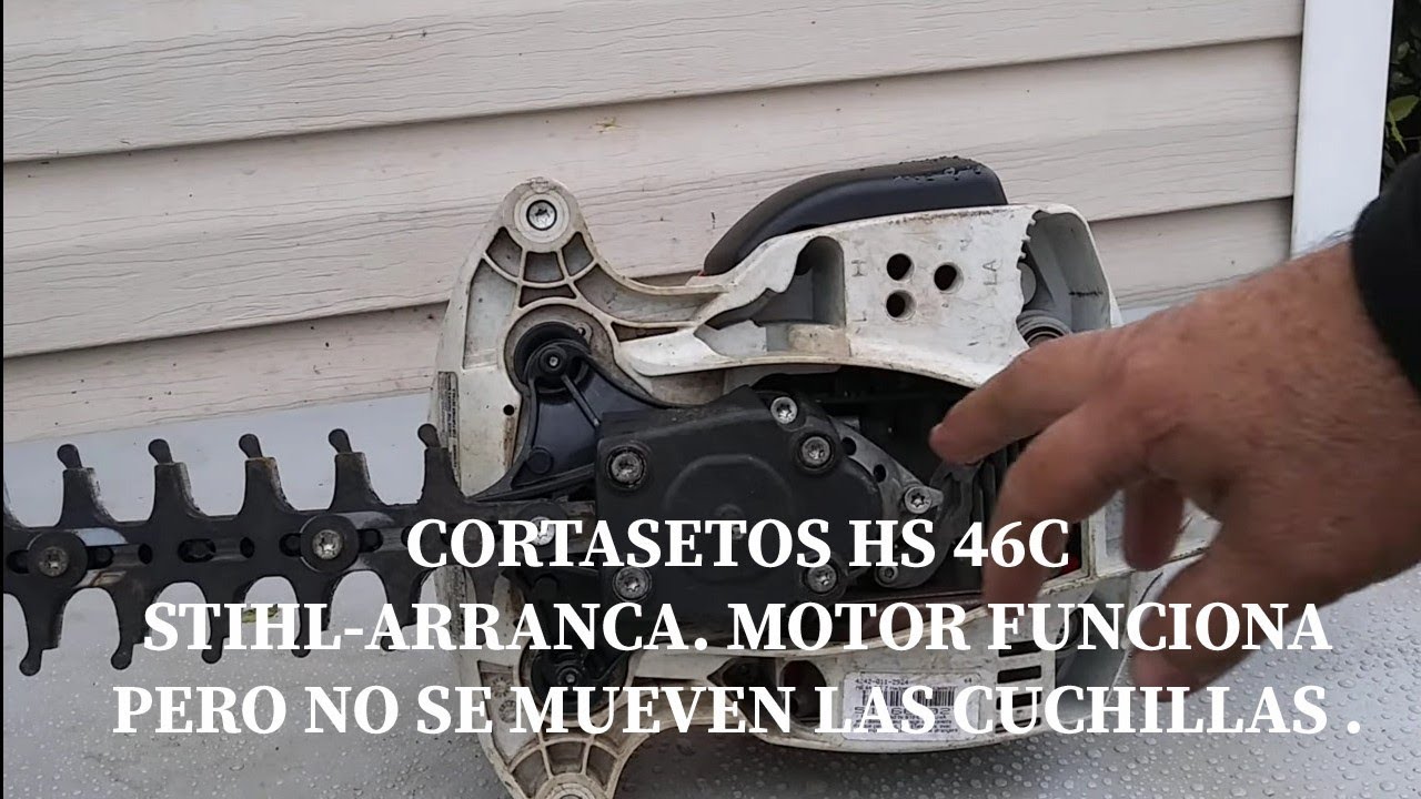 RDMJ2.V.581.CORTASETOS HS 46C  STIHL ..ARRANCA. MOTOR FUNCIONA PERO NO SE MUEVEN LAS CUCHILLAS .
