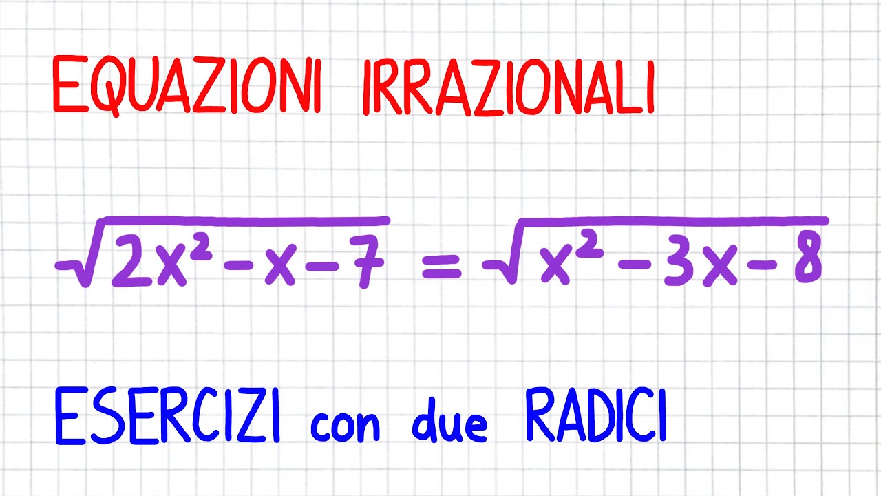 EQUAZIONI IRRAZIONALI - con due radici  _ EZ21