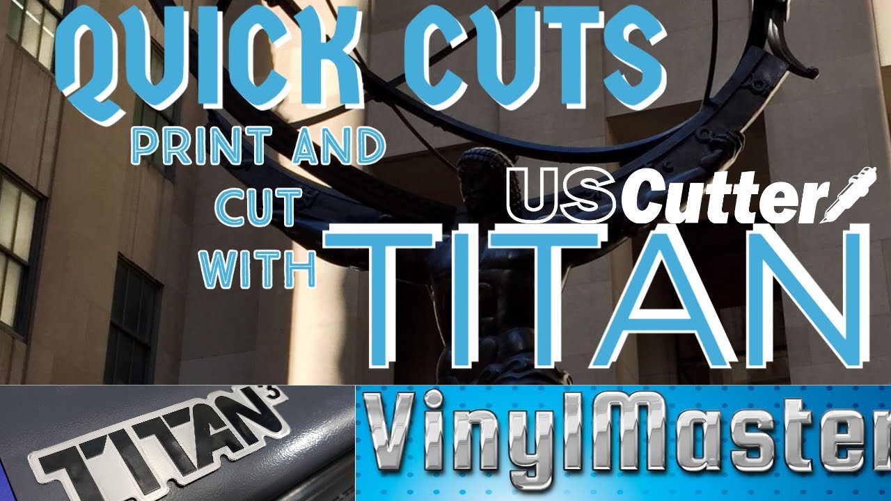 Quick Cuts - Calibrating a Titan for Print and cut with Vinyl Master