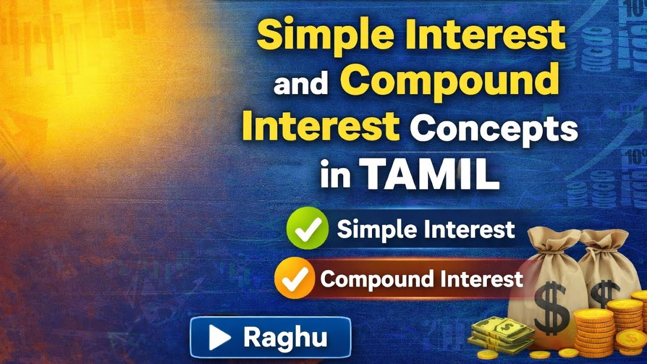 SIMPLE INTEREST & COMPOUND INTEREST Concepts in tamil #rrb #tnpsc #ssccgl #tnpscgroup2 #tnpscgroup4