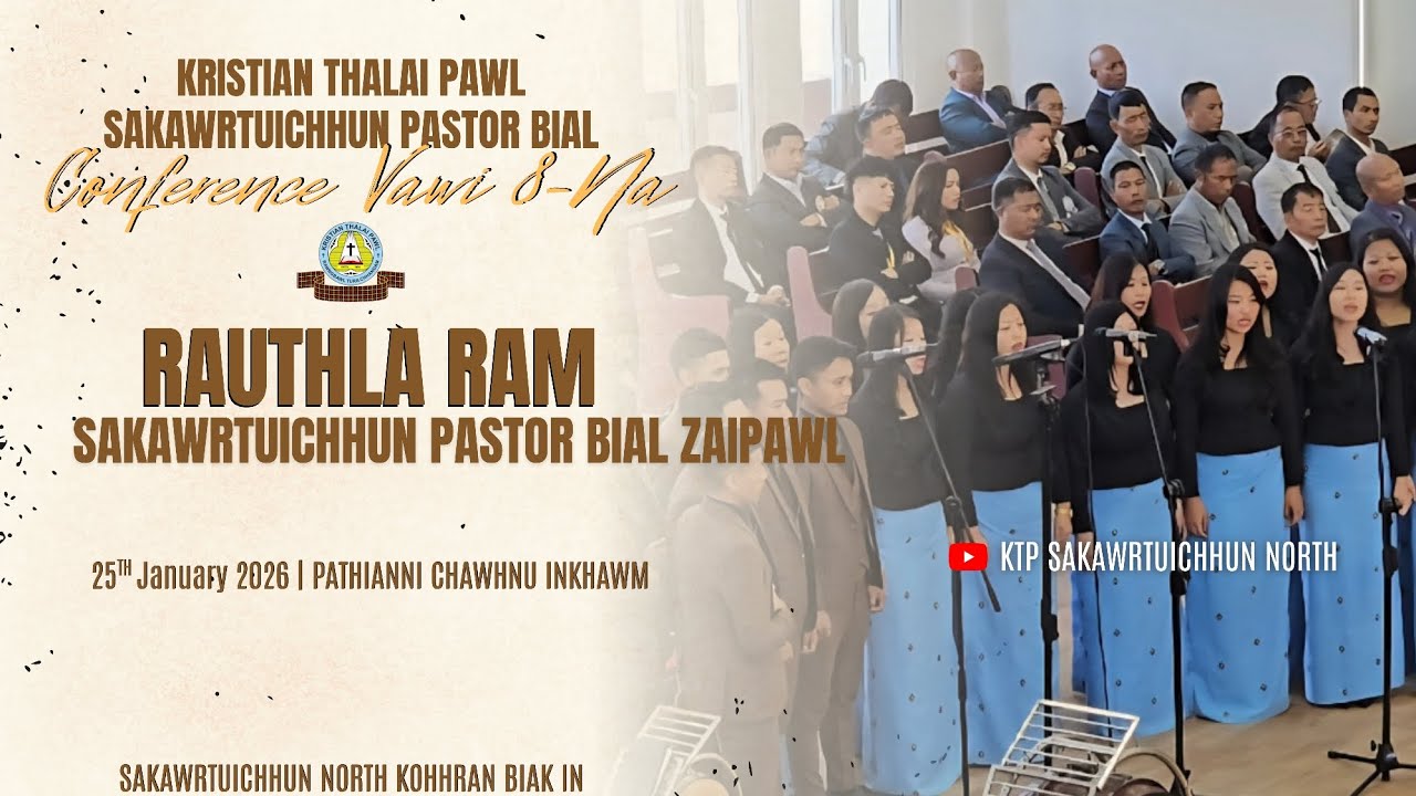 RAUTHLA RAM - SAKAWRTUICHHUN PASTOR BIAL ZAIPAWL