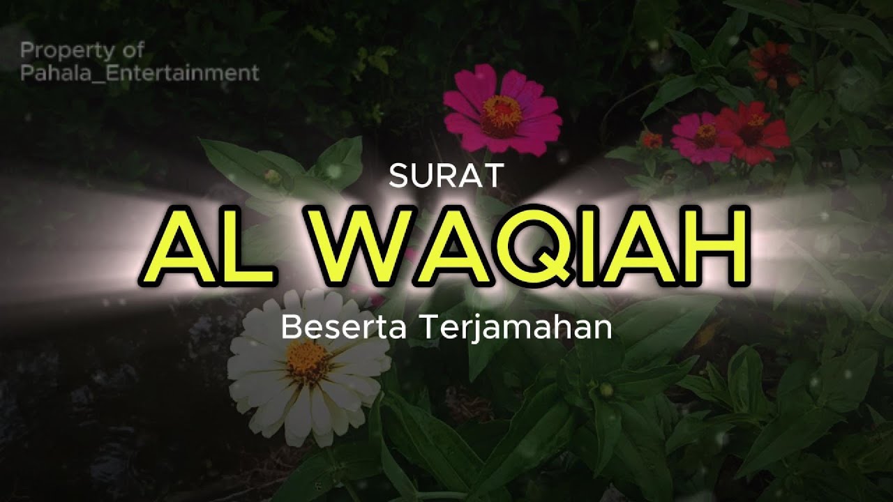 Surat Al WAQIAH 7x , dengarkan hutang lunas , Rezeki datang dari berbagai arah tak terduga.