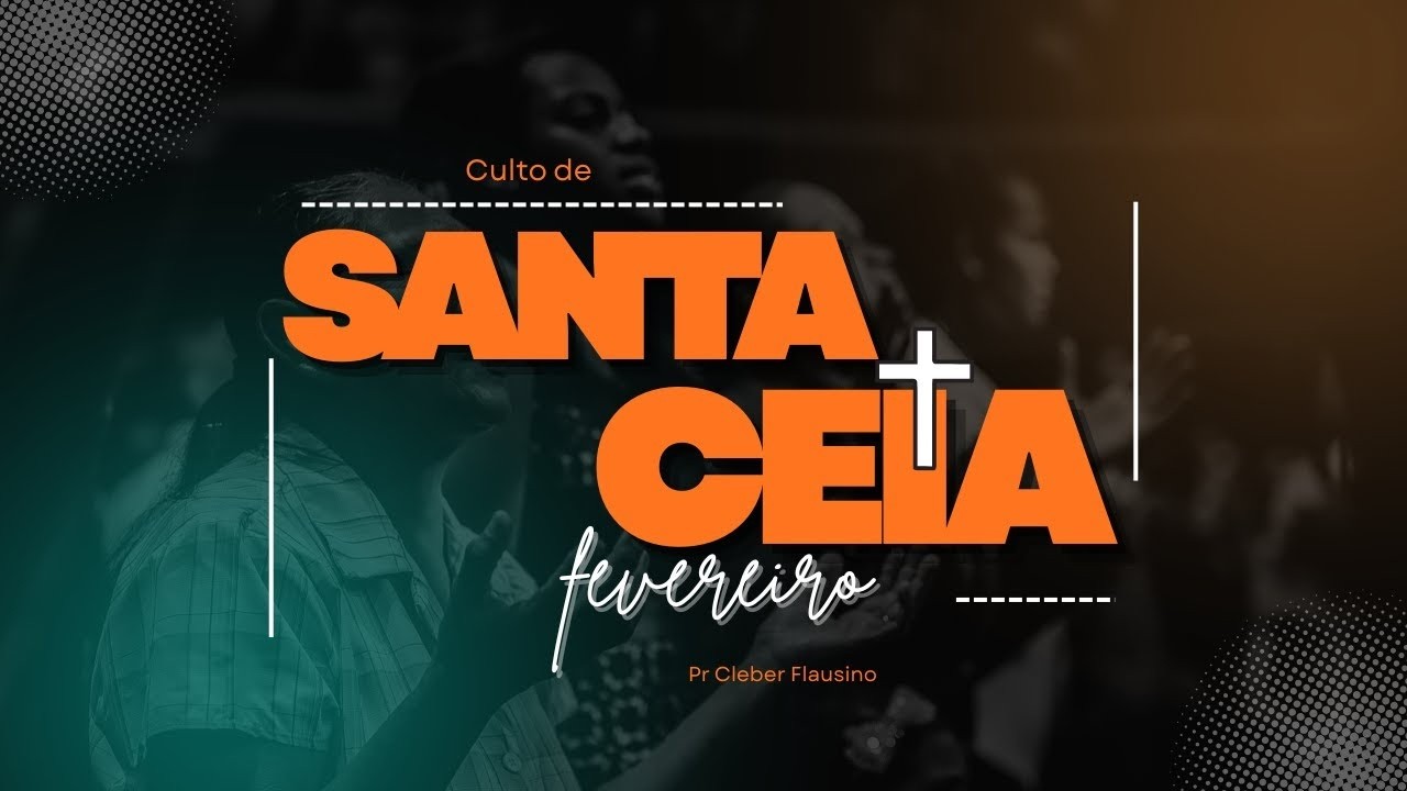 CULTO DE SANTA CEIA | PR CLEBER FLAUSINO | 14/02/2026