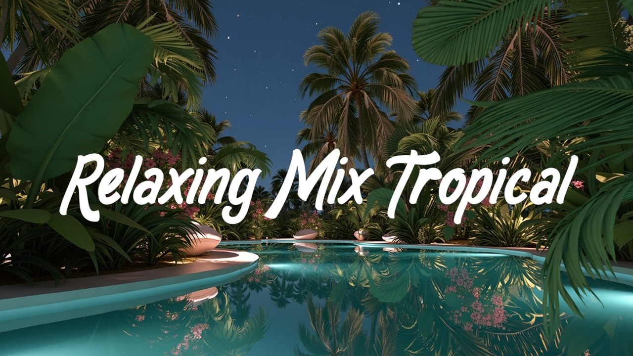 Tropical House 2026 🌴 Deep Chillout Mix Летние Вайбы