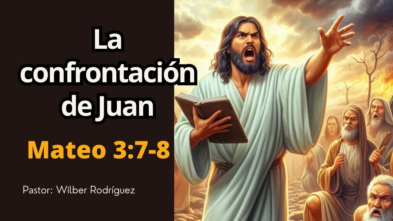 Mateo 3:7-8, La confrontaci&oacute;n de Juan