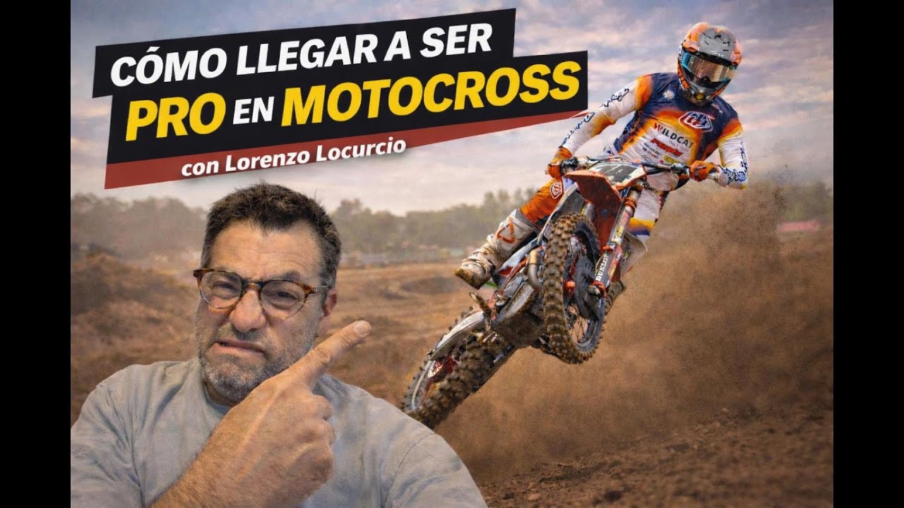 Como llegar a PRO en el Motocross con Lorenzo Locurcio
