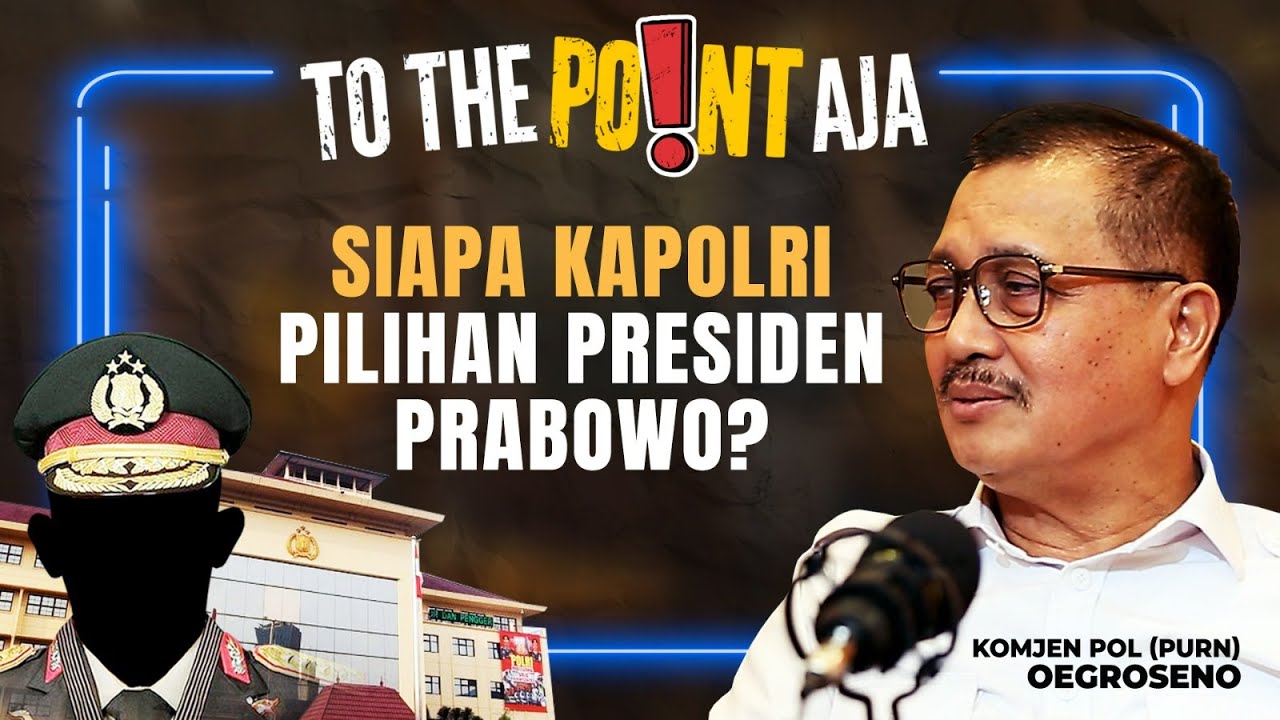 Oegroseno Singgung Tradisi Lama: Kapolri Cukup 2,5 Tahun | To The Point Aja