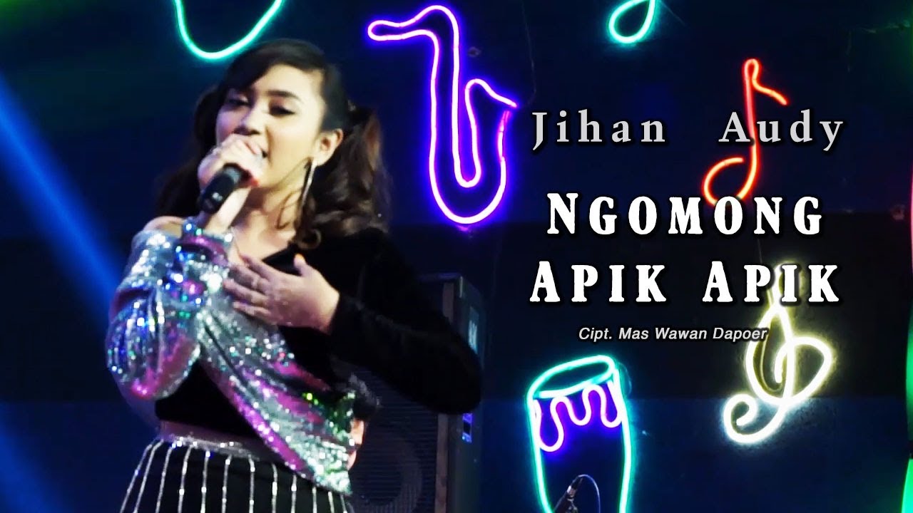 Jihan Audy - Ngomong Apik - Apik ( Official Music Video )