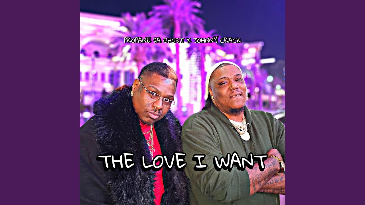 The Love I Want (feat. Johnny Crack)