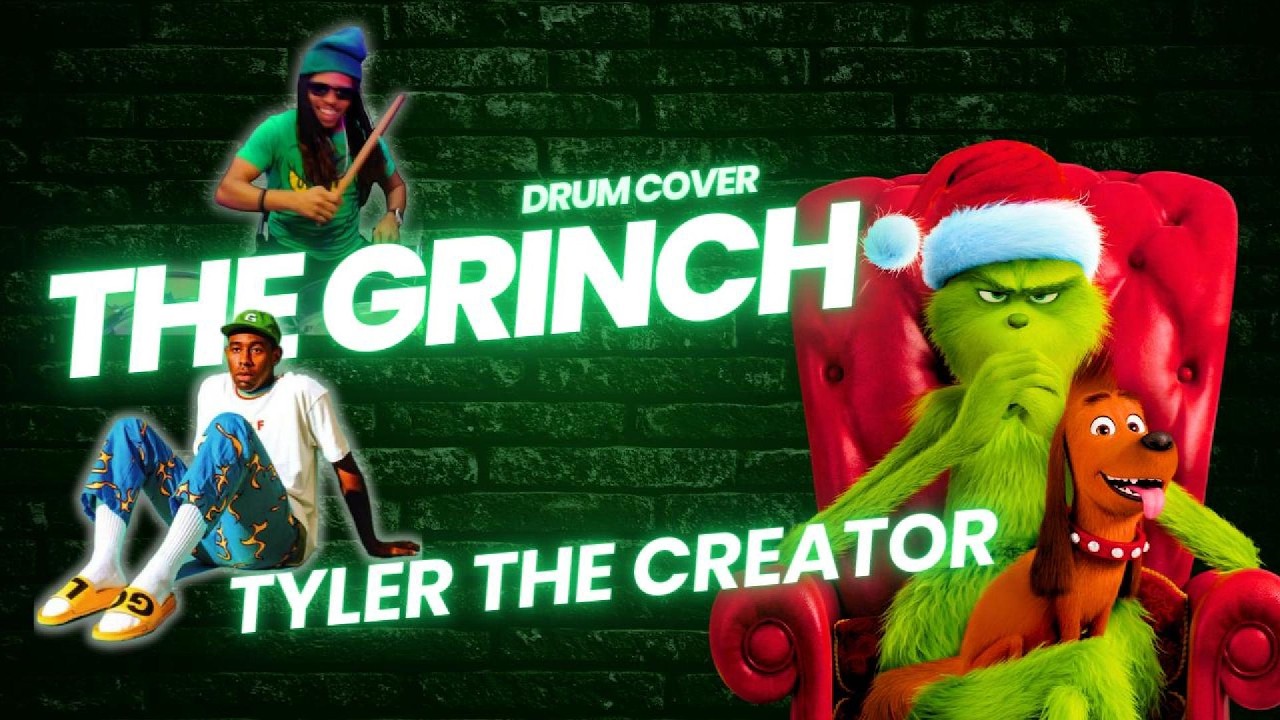 I AM THE GRINCH TYLER THE CREATOR DRUM COVER