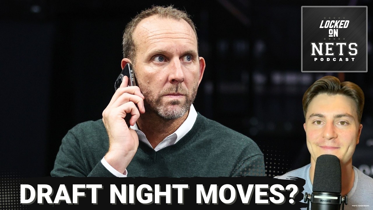 OPPORTUNITY: Can Brooklyn Nets Trade Down And Still Land Their Guy In NBA Draft?