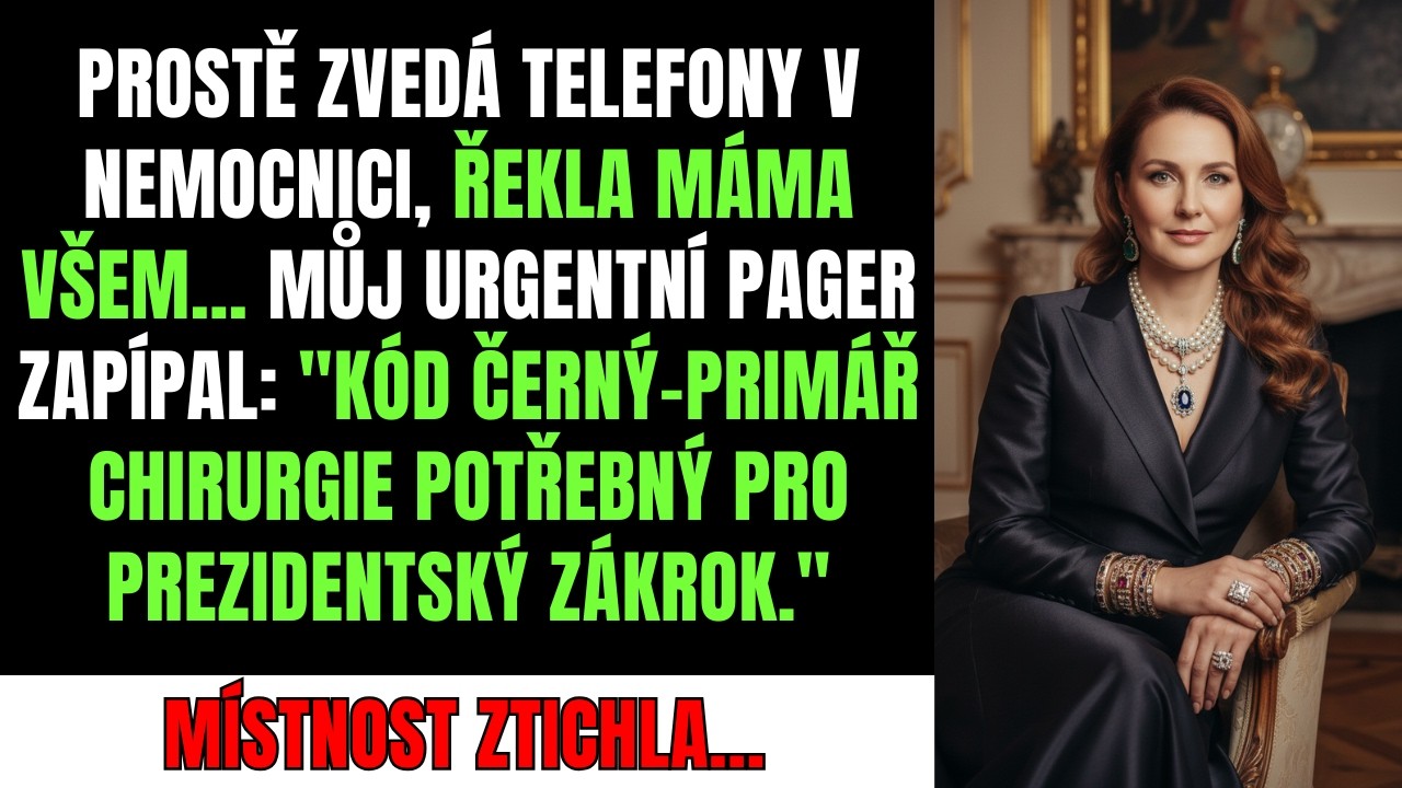 Zvedá telefony v nemocnici řekla máma. Pak zazvonil můj pager