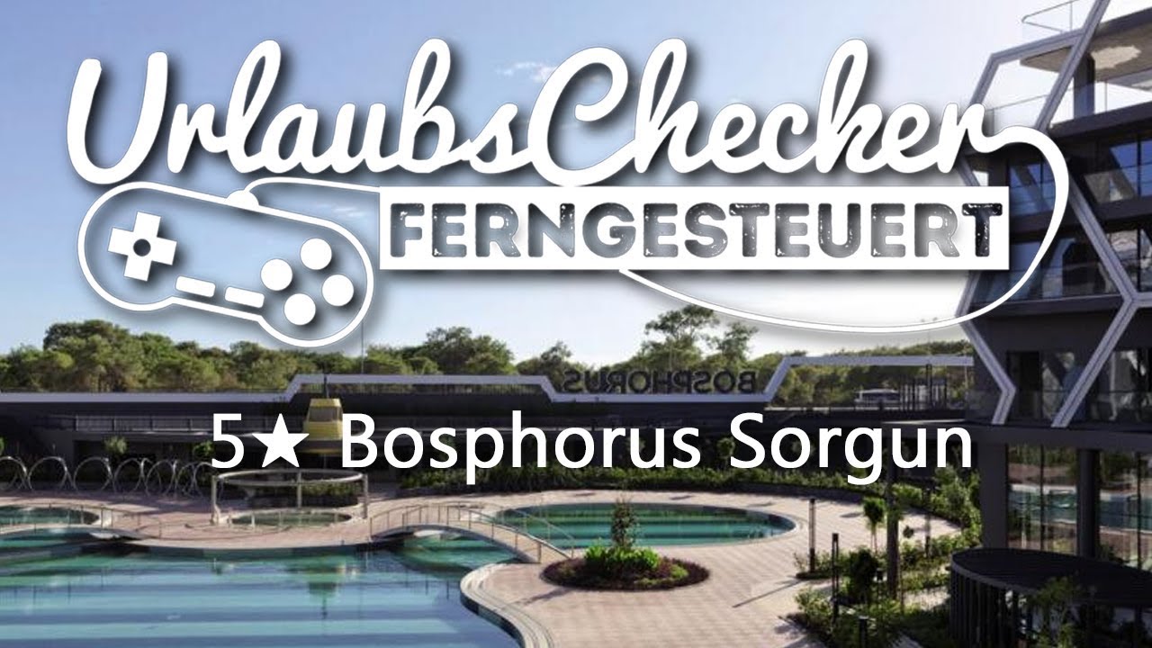 5★ Bosphorus Sorgun | Side | UrlaubsChecker ferngesteuert