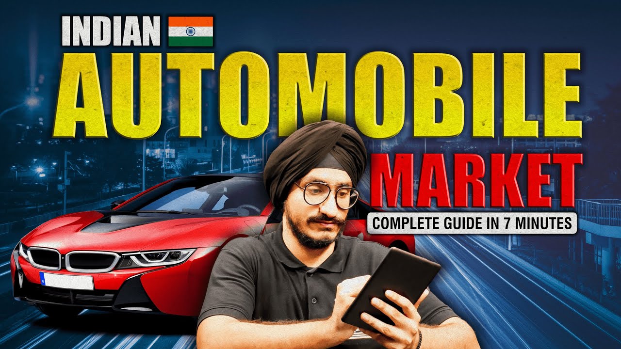 Complete Guide On Indian Automobile Market In 7 Minutes 🚘