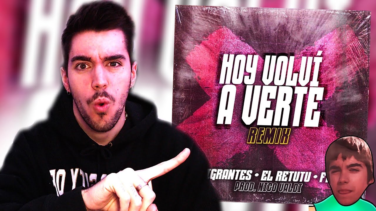 REACCI&Oacute;N A | MIGRANTES, EL RETUTU, FMK - HOY VOLVI A VERTE (OFFICIAL VIDEO LYRIC)