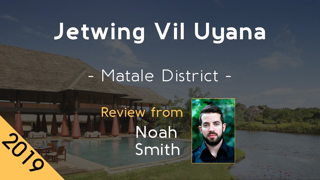 Jetwing Vil Uyana 5⋆ Review 2019