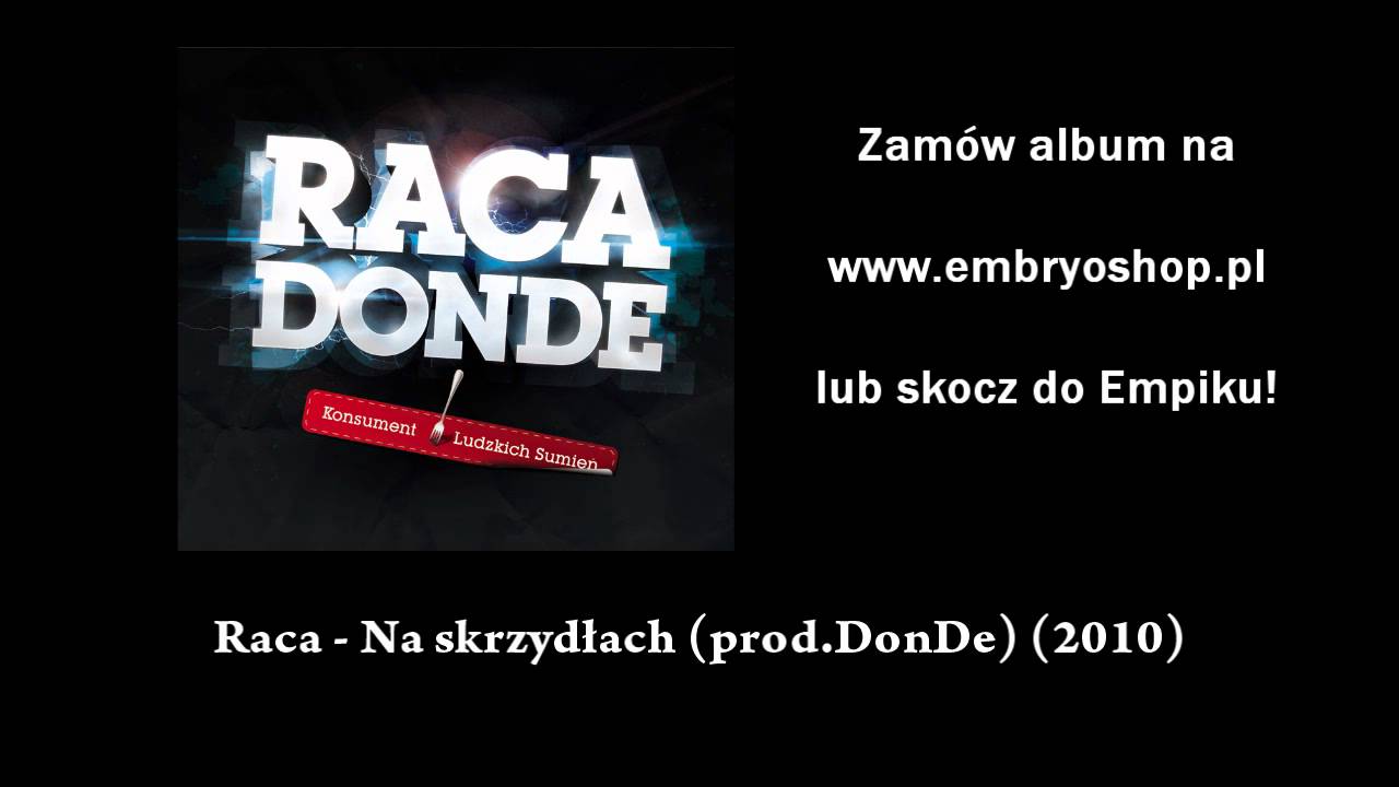 Raca - Na skrzydłach (prod.DonDe) (2010)