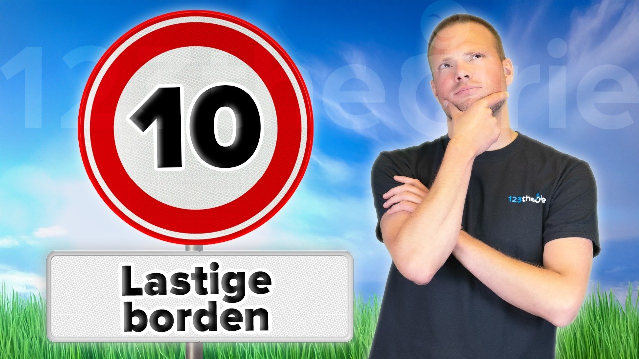 Let op deze borden tijdens je theorie examen ll 123-theorie