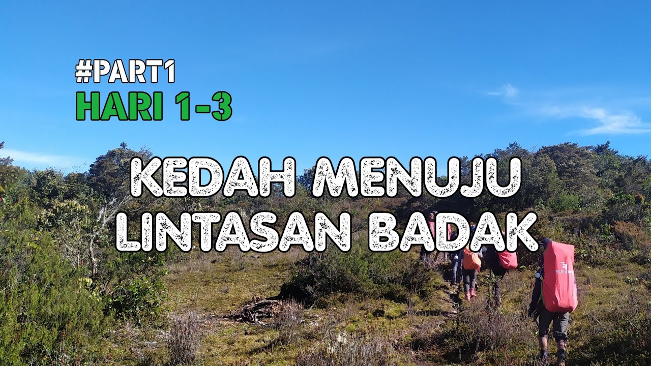PENDAKIAN GUNUNG LEUSER (part 1 of 5) - JALUR LAMA LINTAS JALUR BARU
