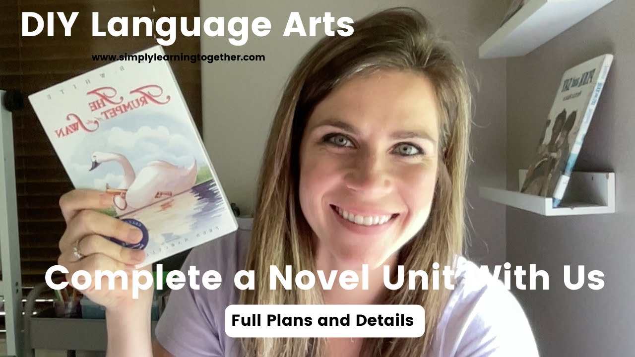 DIY Language Arts - Complete a Novel Unit With Us! Full Plans and Details