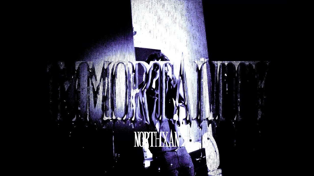Northxan - Immortality {Official Video}