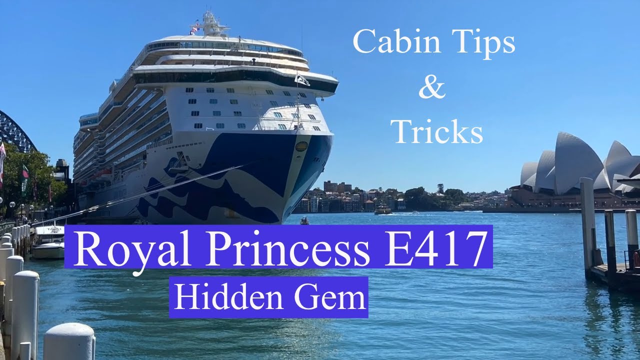 Royal Princess E417 Hidden Gem & Cabin Tips & Tricks