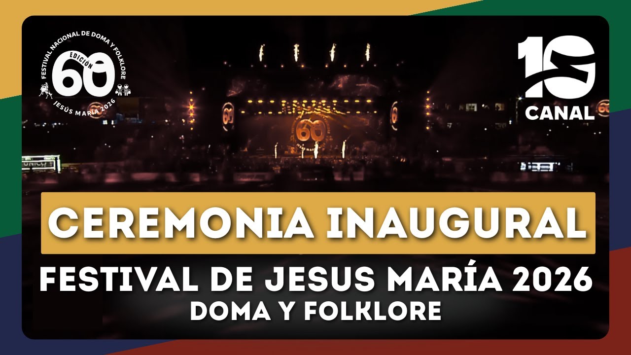 Ceremonia Inaugural | Festival Nacional de Doma y Folklore | Jesús María 2026