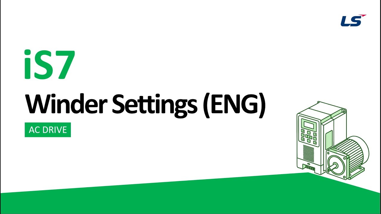 LS ELECTRIC | AC Drive iS7 Winder Settings