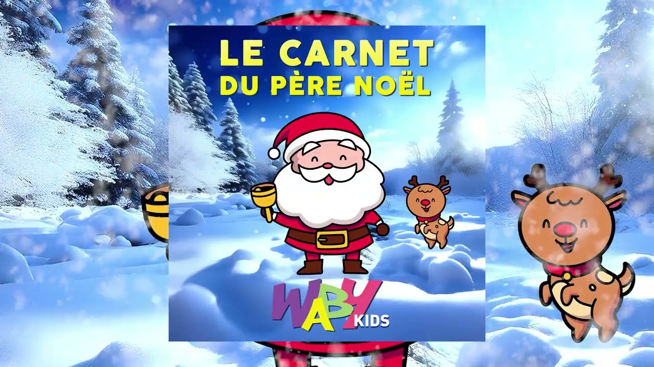 🎅 Le carnet du Père noel  🧑‍🎄 Waby Kids ⛄