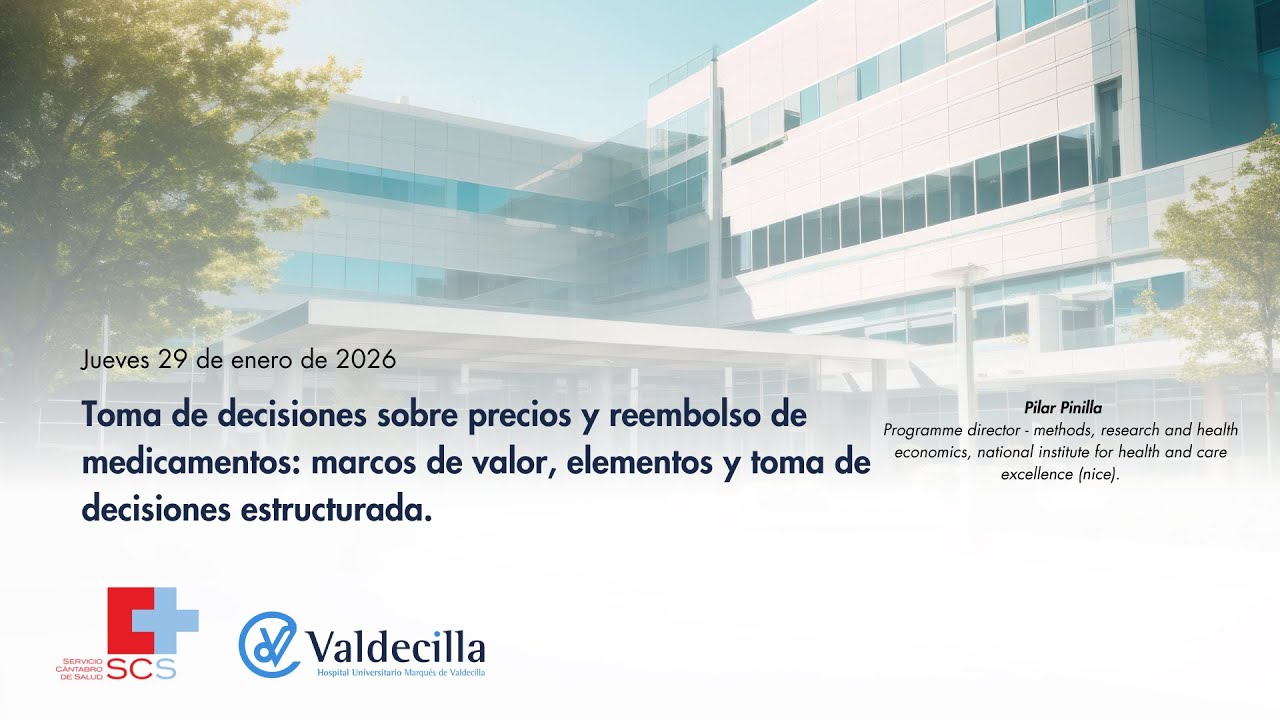 TOMA DE DECISIONES SOBRE PRECIOS Y REEMBOLSO DE MEDICAMENTOS: MARCOS DE VALOR, ELEMENTOS .....