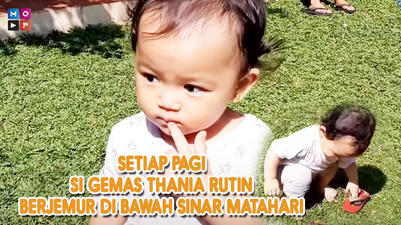 CUAP CUAP PAGI - SETIAP PAGI, SI GEMAS THANIA RUTIN BERJEMUR DI BAWAH SINAR MATAHARI
