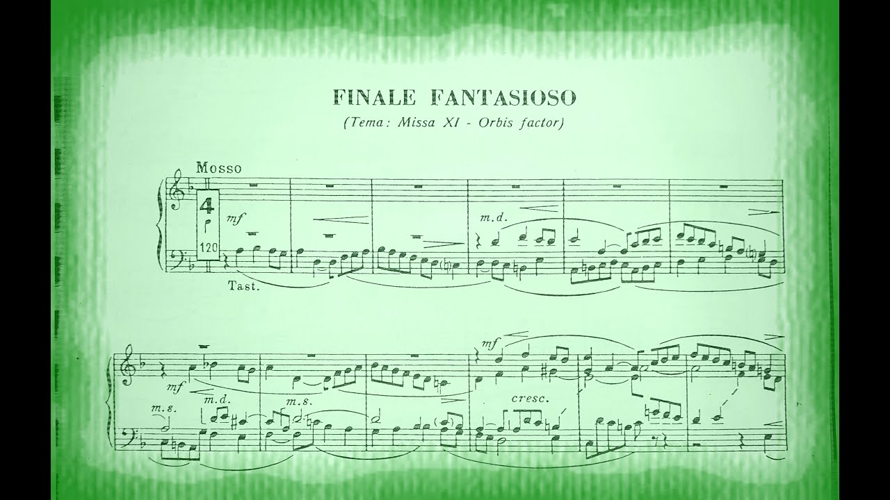 FINALE FANTASIOSO (Tema: Missa XI - Orbis Factor) - Padre Antonino Maugeri