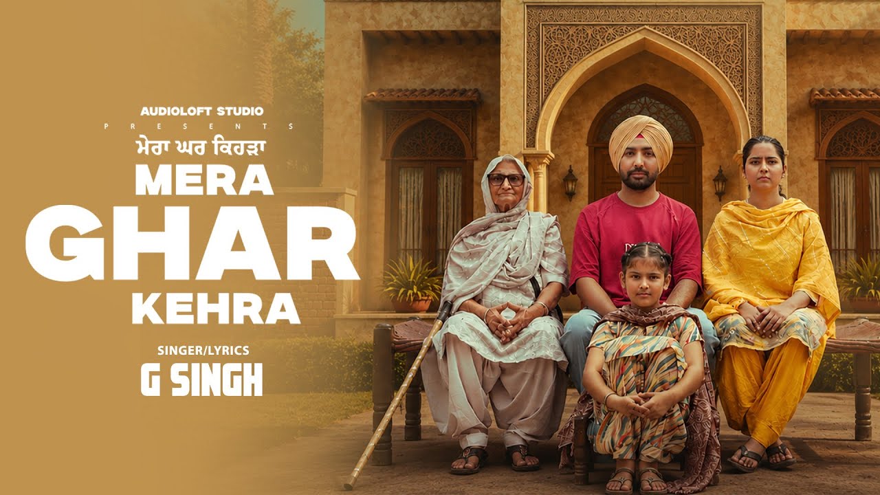 Mera Ghar Kehra | G Singh | New Punjabi Song 2026