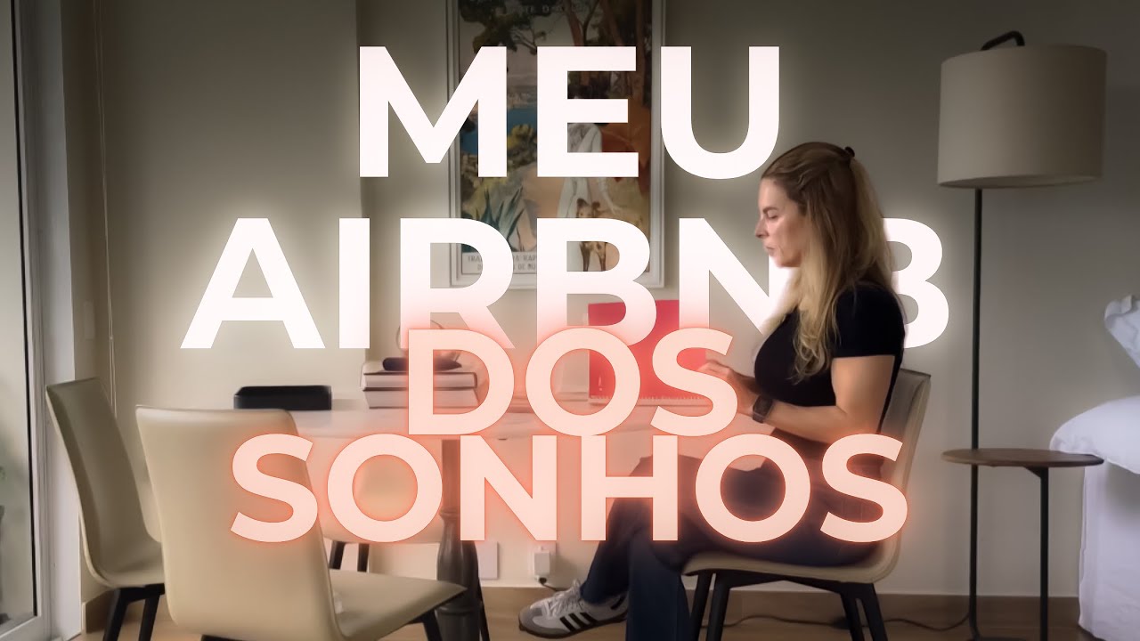 Começou! Comprei Meu Airbnb dos Sonhos