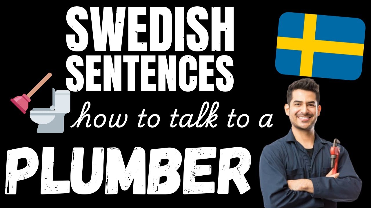 Swedish Dialogues: Talk to your Plumber in Swedish