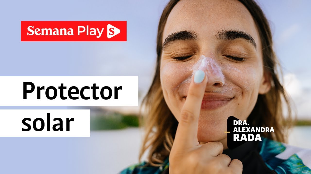 La importancia del bloqueador solar diariamente | Alexandra Rada