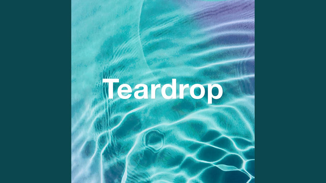 Teardrop