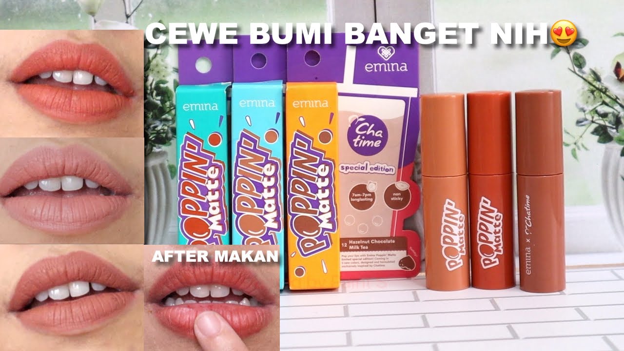 EMINA POPPIN MATTE X CHATIME SWATCHES + TEST KETAHANAN PAKAI MAKAN 2 HARI🫣 |  Maria Soelisty