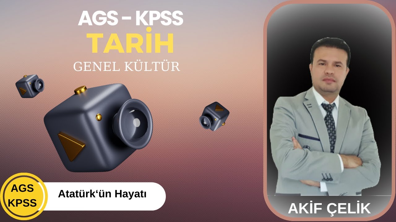 29 - ATATÜRK'ÜN HAYATI