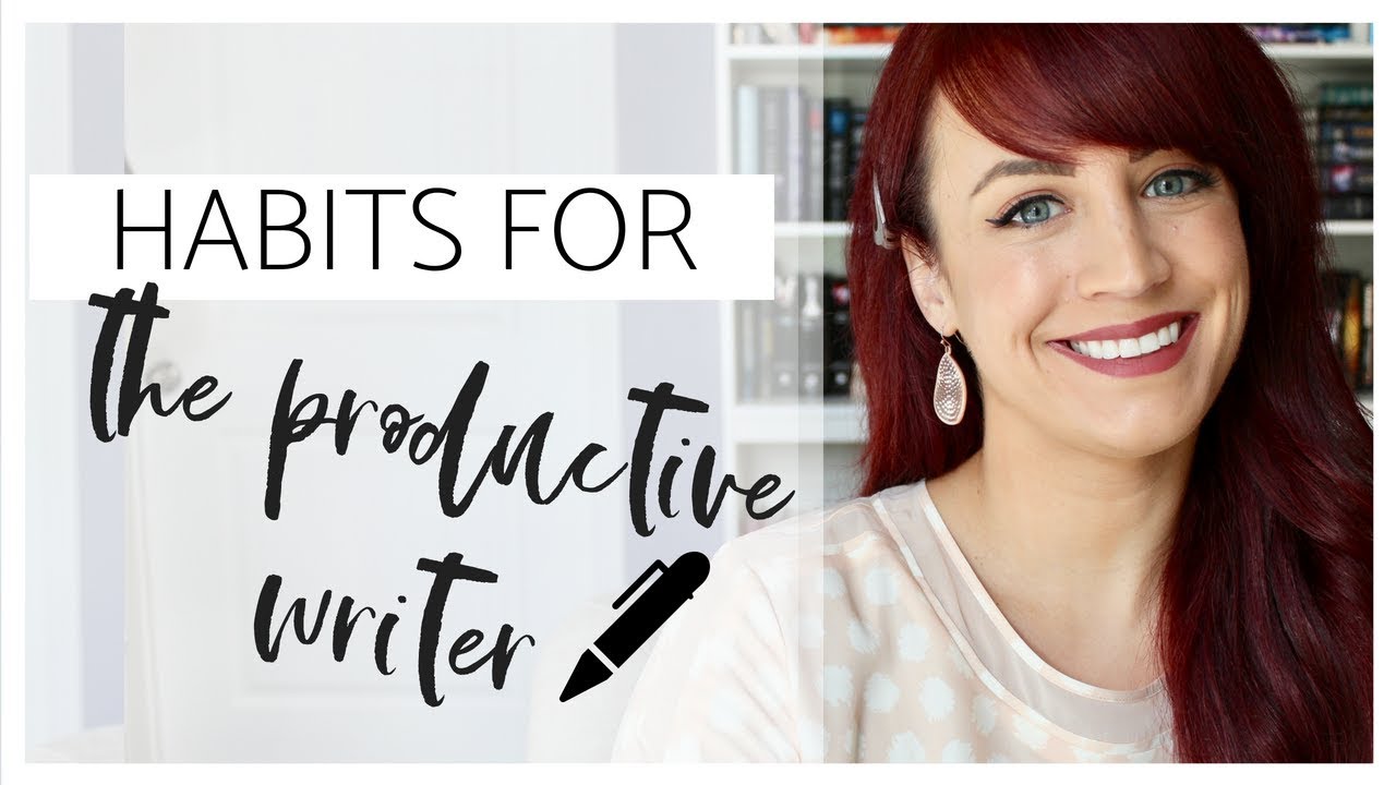 Habits For The Productive Writer Series | Episode 2