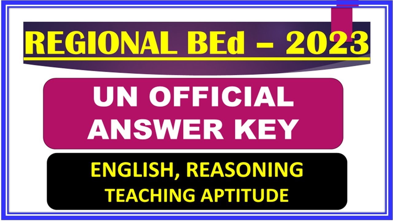 REGIONAL BEd 2023 II Regional BEd Un-Official Answer Key II RIE English - Reasoning - TA Answer Key