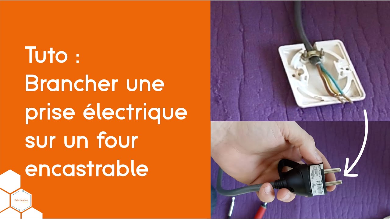 TUTO : brancher un four à une prise normale (prise mâle) !