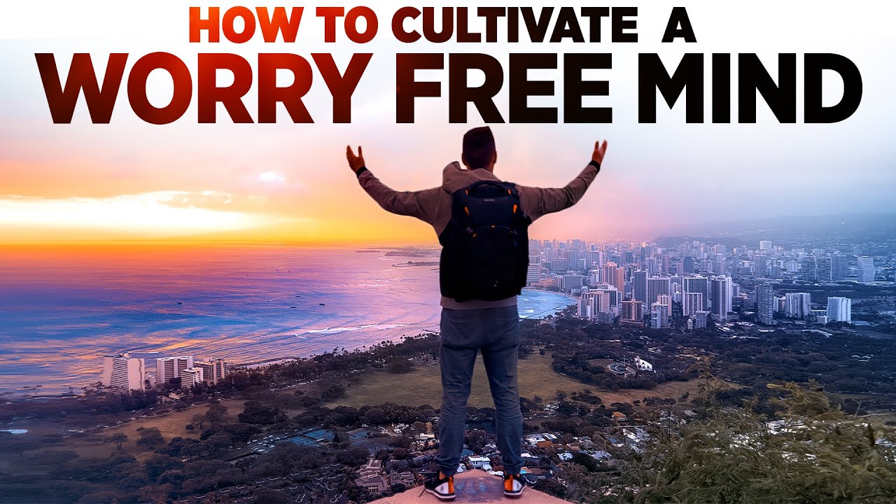 Learn how to Worries less and Find Peace 🦋 How to Cultivate a Worry-Free Mind