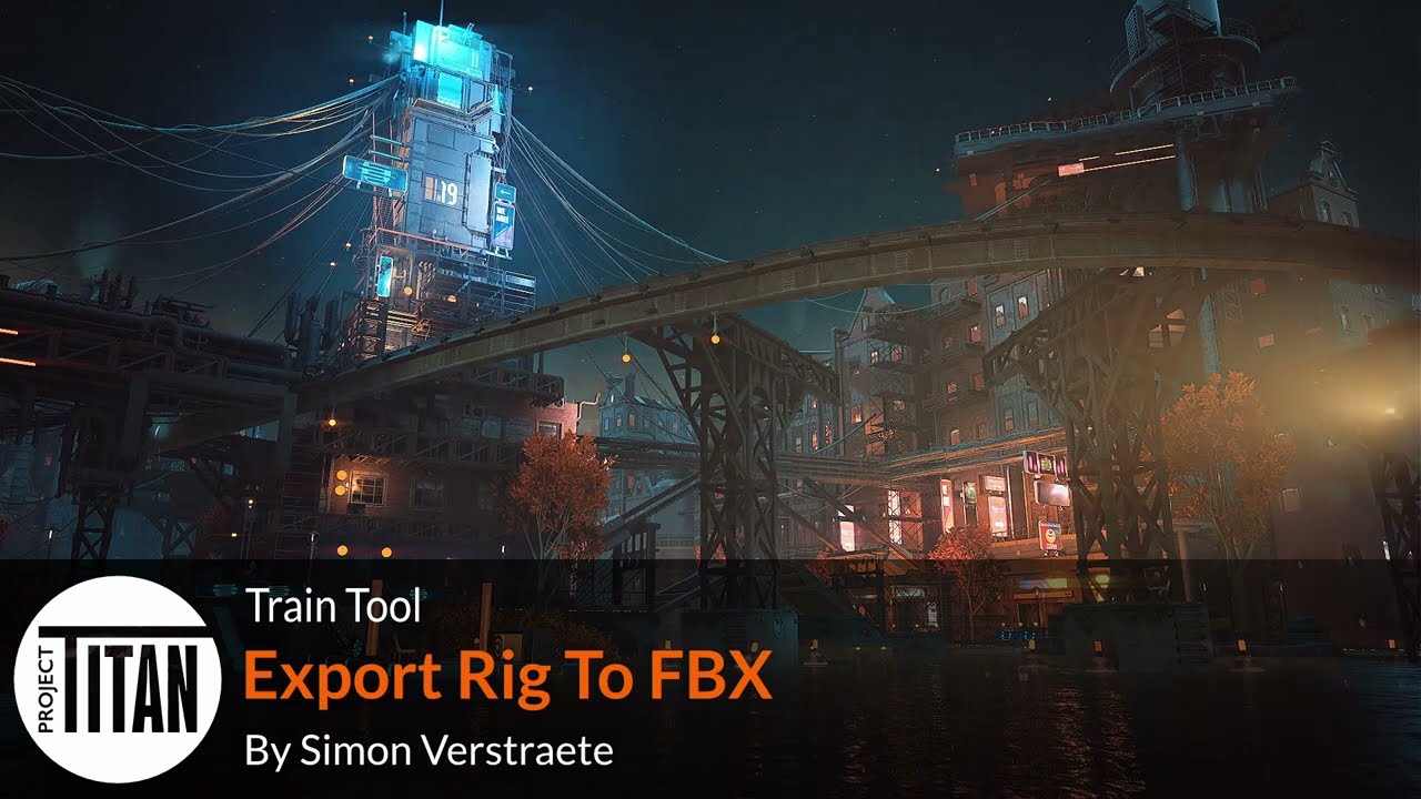 Project Titan Train Tool  | Part 4 | Export to FBX