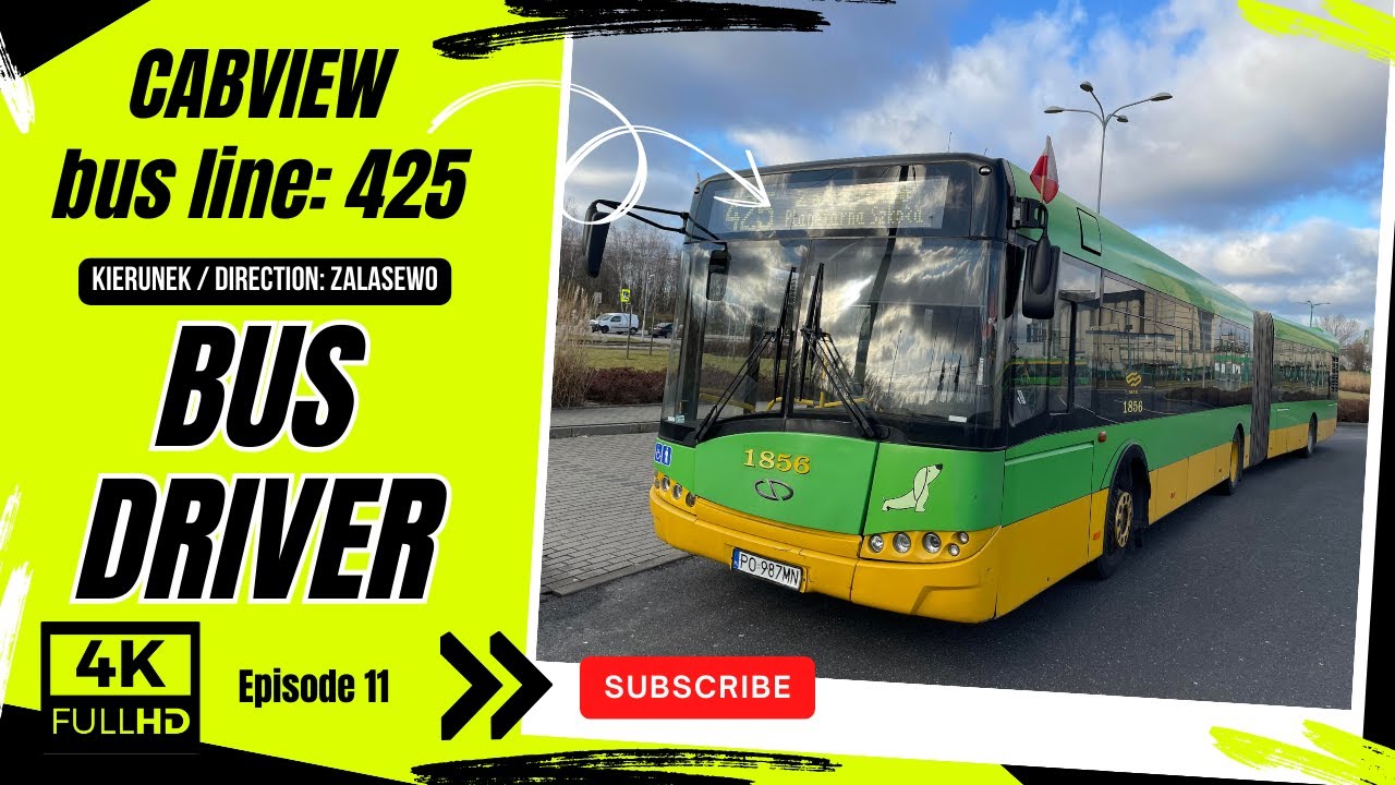BUS DRIVER [4K] CABVIEW, BUS LINE: 425 FRANOWO – ZALASEWO OS. LEŚNE, SOLARIS URBINO 18,  MPK POZNAN,