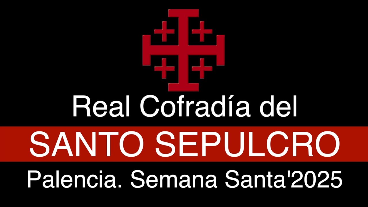 Resumen Procesiones 2025 del Santo Sepulcro de Palencia