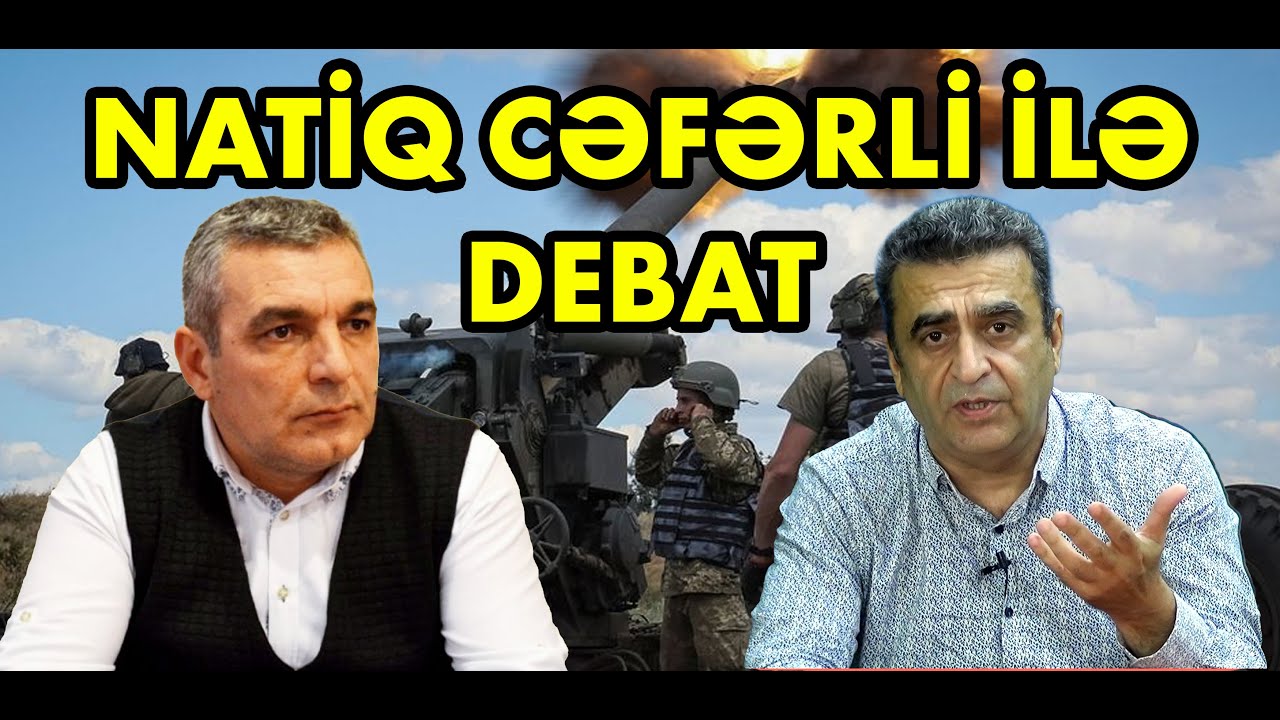 Natiq Cəfərli ilə DEBAT: Rusiya-Ukrayna müharibəsi niyə uzanır, parlament seçkilərindən gözləntilər