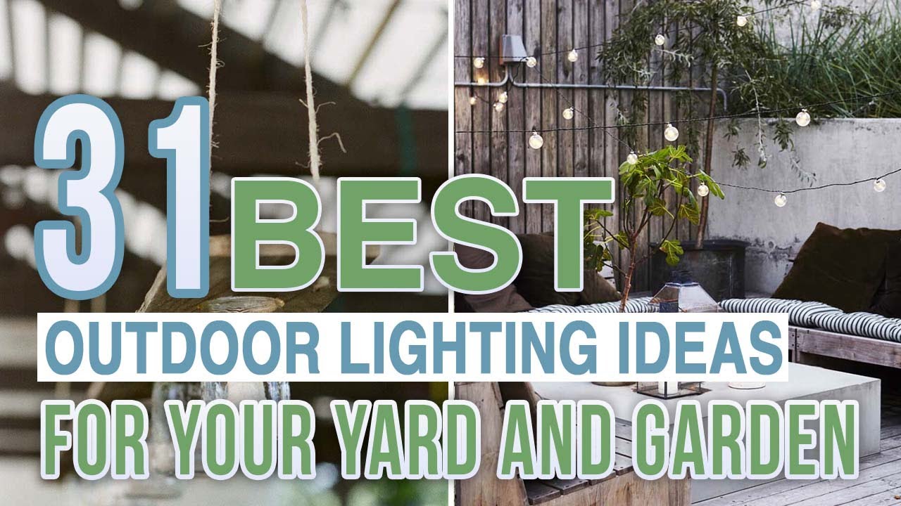 31 Best Outdoor Lighting Ideas For Your Yard and Garden