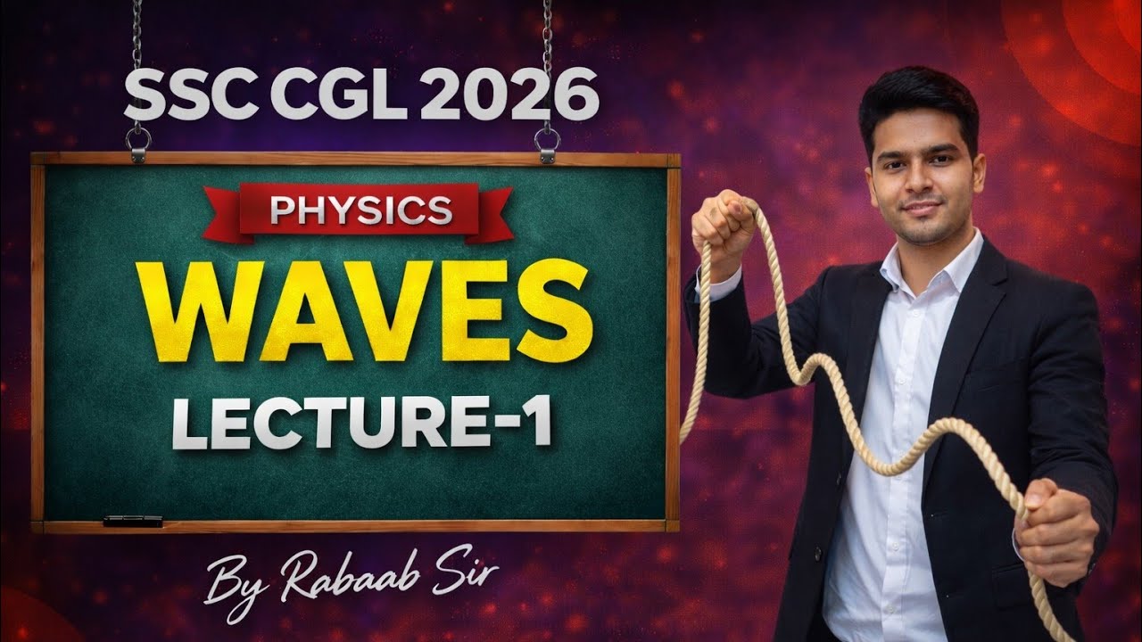 Waves | SSC CGL 2026 | Complete Theory + PYQs | 💯 GS For SSC 2026 | RABAAB GS
