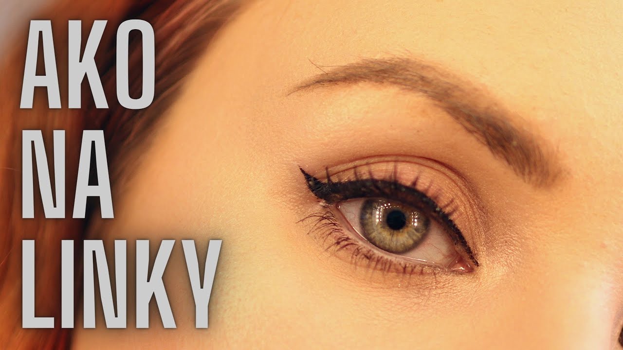 Ako na linky | PRE ZAČIATOČNÍKOV, ZRELÚ PLEŤ, PADNUTÉ VIEČKA